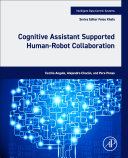Cognitive assistant supported human-robot collaboration Cecilio Angulo, Alejandro Chacón, and Pere Ponsa