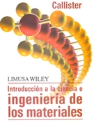Introducción a la ciencia e ingeniería de los materiales / William D. Callister