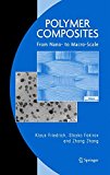 Polymer composites : from nano-to-macro-scale / Klaus Friedrich, Stoyko Fakirov, Zhong Zhang