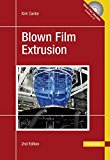 Blown film extrusion / Kirk Cantor