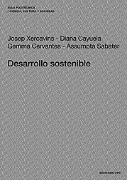 Desarrollo sostenible / Josep Xercavins ... [et al.]