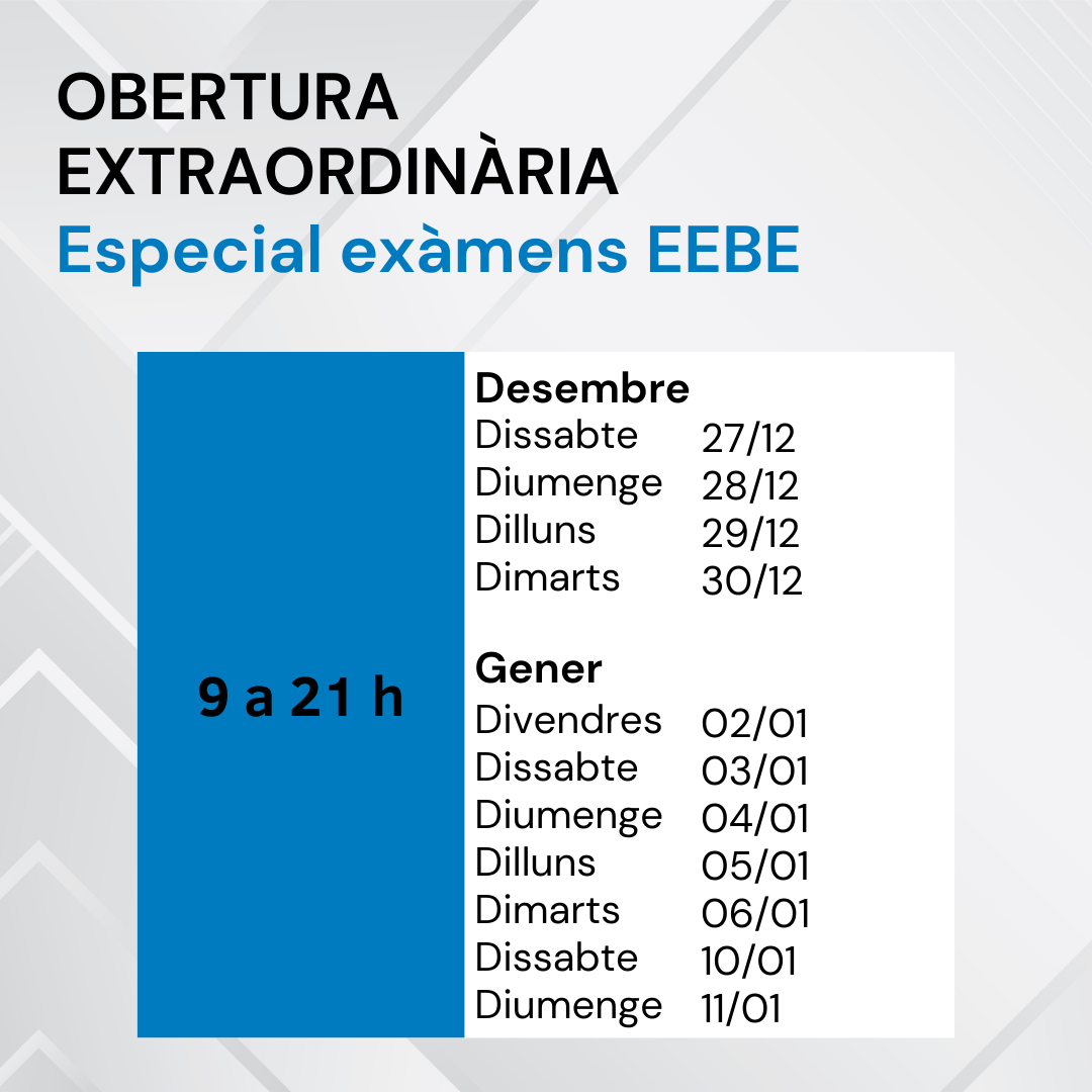Obertura extraordinària per exàmens