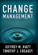 Change management : the people side of change : an introduction to change management from the editors of the Change Management Learning Center / Jeffrey M. Hiatt, Timothy J. Creasey