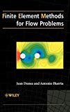 Finite element methods for flow problems / Jean Donea and Antonio Huerta