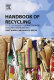 Handbook of recycling : state of the art for practitioners, analysts, and scientists / editors Ernst Worrell i Markus Reuter