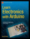 Learn electronics with Arduino / Donald Wilcher