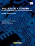 Taller de Arduino : un enfoque práctico para principiantes / Germán Tojeiro Calaza