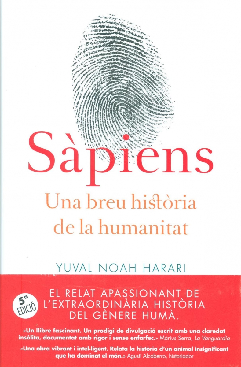Sàpiens : una breu història de la humanitat / Yuval Noah Harari ; traducció de Marc Rubió