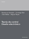 Teoría de control [Recurs electrònic] : diseño electrónico / Spartacus Gomáriz ... [et al.]