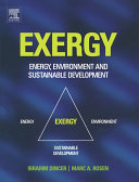 Exergy [Recurs electrònic] : energy, environment, and sustainable development / Ibrahim Dincer and Marc A. Rosen