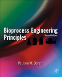 Bioprocess engineering principles [Recurs electrònic] / Pauline M. Doran