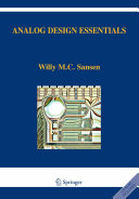Analog Design Essentials [Recurs electrònic] / by Willy M. C. Sansen