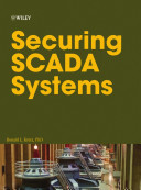Securing Scada systems / [Recurs electrònic] : Ronald L. Krutz
