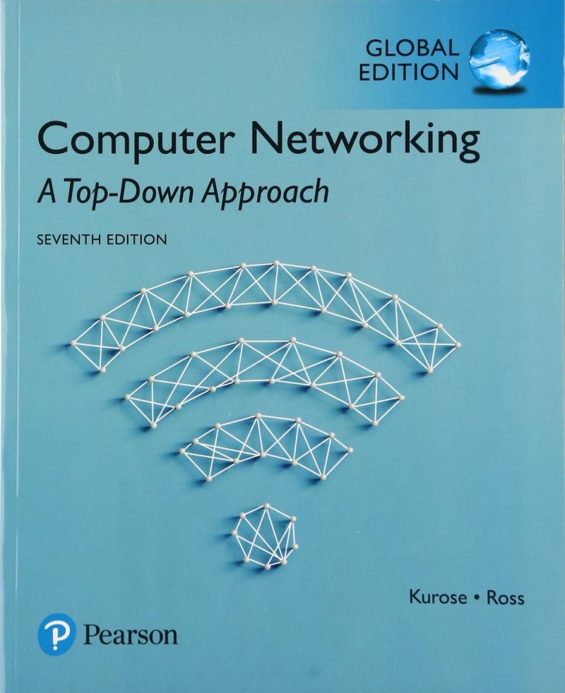 Computer networking : a top-down approach / James F. Kurose, Keith W. Ross