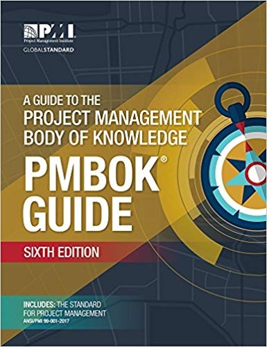 A Guide to the project management body of knowledge (PMBOK® guide)