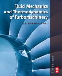 Fluid mechanics and thermodynamics of turbomachinery [Recurs electrònic] / S. L. Dixon and C. A. Hall