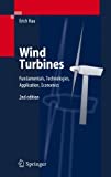 Wind turbines [Recurs electrònic] : fundamentals, technologies, application, economics / by Erich Hau, Horst Renouard