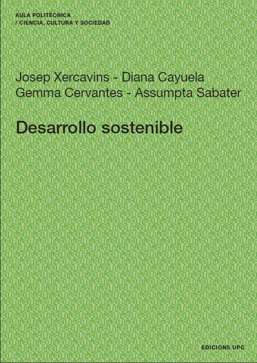 Desarrollo sostenible [Recurs electrònic] / Josep Xercavins ... [et al.]