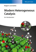 Modern heterogeneous catalysis : an introduction / Rutger A. van Santen