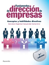 Fundamentos de dirección de empresas : conceptos y habilidades directivas / María Iborra ... [et al.]