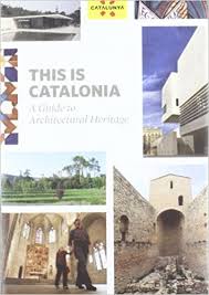 This is Catalonia : a guide to architectural heritage