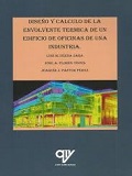 Diseño y cálculo de la envolvente térmica de un edificio de oficinas de una insdustria / Luis M. Serna Jara, José A. Flores Yepes, Joaquín J. Pastor Pérez