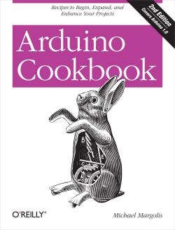Arduino cookbook [Recurs electrònic] / Michael Margolis