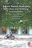 Nature based strategies for urban and building sustainability / edited by Gabriel Pérez (University of Lleida, Spain), Katia Perini (University of Genoa, Italy)