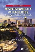 Maintainability of facilities : green FM for building professionals / Chew Yit Lin, Michael