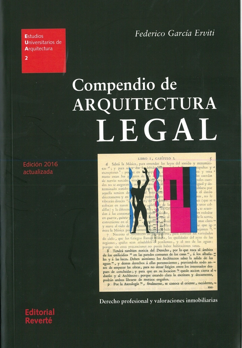 Compendio de arquitectura legal : derecho profesional y valoraciones inmobiliarias / Federico García Erviti ; edición, Jorge Sainz.