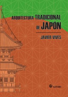 Arquitectura tradicional de Japón / Javier Vives
