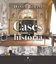 Cases amb història / Daniel Romaní