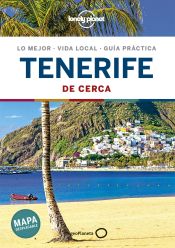 Tenerife de cerca : lo mejor, vida local, guía práctica / Lucy Corne, Damian Harper ; [traducción: Elena García Barriuso]