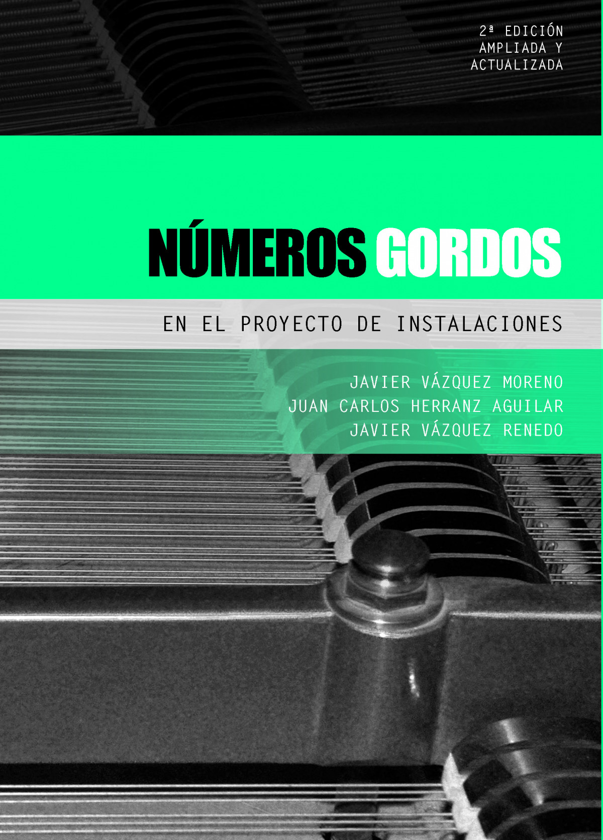 Números gordos en el proyecto de instalaciones / Javier Vázquez Moreno, Juan Carlos Herranz Aguilar, Javier Vázquez Renedo