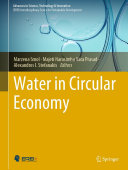 Water in circular economy / Marzena Smol, Majeti Narasimha Vara Prasad, Alexandros I. Stefanakis, editors