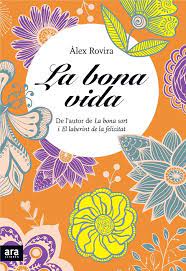 La Bona vida / Àlex Rovira