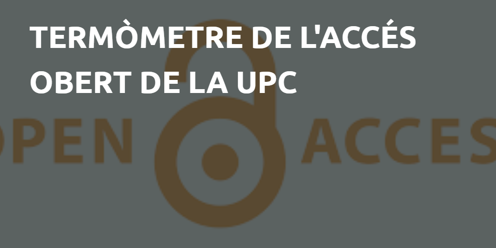 Termòmetre de l'Accés Obert de les publicacions acadèmiques de la UPC
