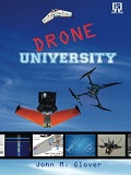 Drone university / John M. Glover
