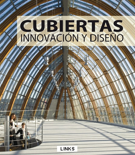 Cubiertas : innovación y diseño / [Carles Broto]
