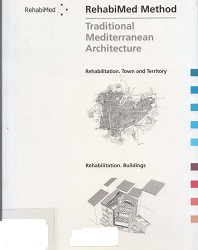 Método RehabiMed : arquitectura tradicional mediterránea = Rehabimed method : traditional mediterranean architecture / Consortium RehabiMed