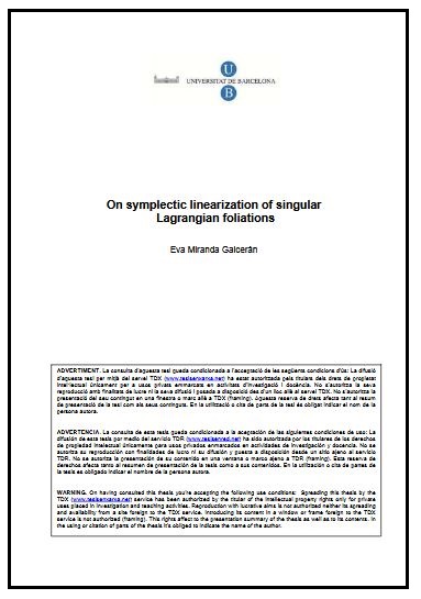 On symplectic linearization of singular Lagrangian foliations / Eva Miranda Galcerán ; dirigida per: Carlos Currás Bosch