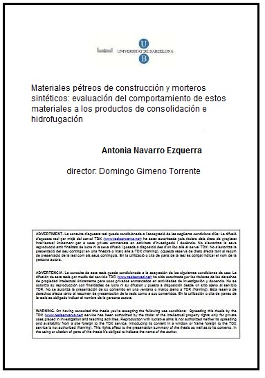 Materiales pétreos de construcción y morteros sintéticos : evaluación del comportamiento de estos materiales a los productos de consolidación e hidrofugación / Antonia Navarro Ezquerra