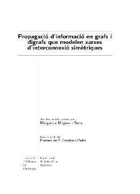 Propagació d'informació en grafs i digrafs que modelen xarxes d'interconnexió simètriques / Margarida Mitjana Riera