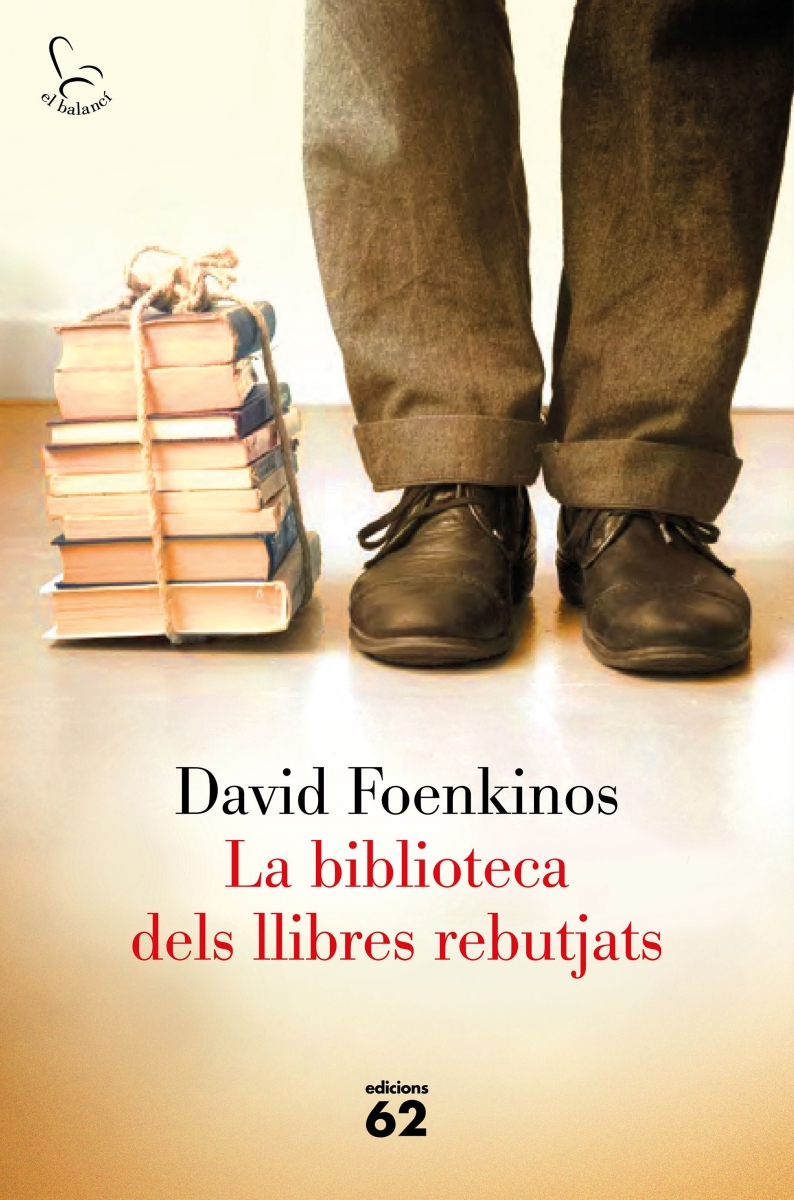 La Biblioteca dels llibres rebutjats / David Foenkinos ; traducció de Mercè Ubach
