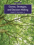 Games, Strategies, and Decision Making / Joseph E. Harrington, Jr.