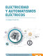 Electricidad y automatismos eléctricos / Luis Miguel Cerdá Filiu