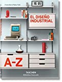 El diseño industrial de la A a la Z / Charlotte y Peter Fiell