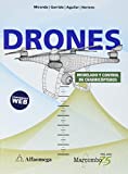 Drones : modelado y control de cuadricópteros / Miranda, Garrido, Aguilar, Herrero