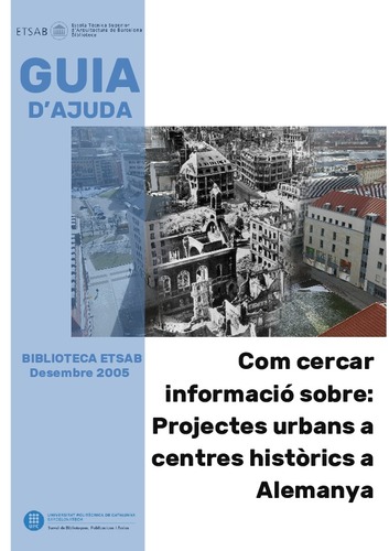 Guia temàtica Biblioteca ETSAB: Com cercar informació sobre: Projectes urbans a centres històrics a Alemanya