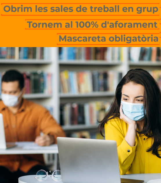 100% d'aforament i sales de treball en grup obertes!